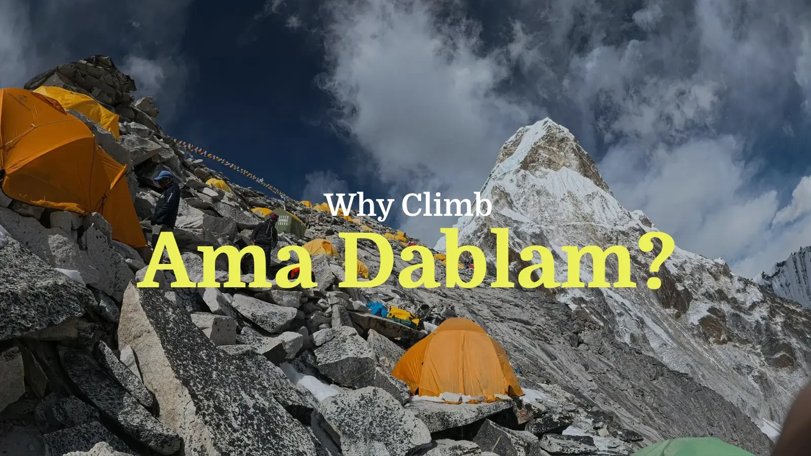 Why Climb the Himalaya Ama Dablam?